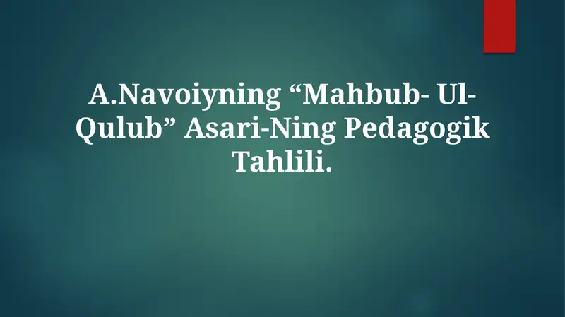 Navoiyning “Mahbub- Ul- Qulub” Asari-Ning PedagogikTahlili