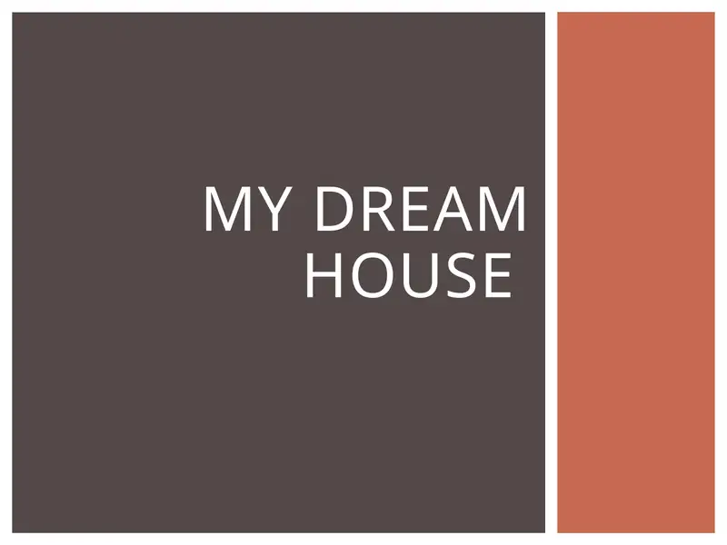 My dream house