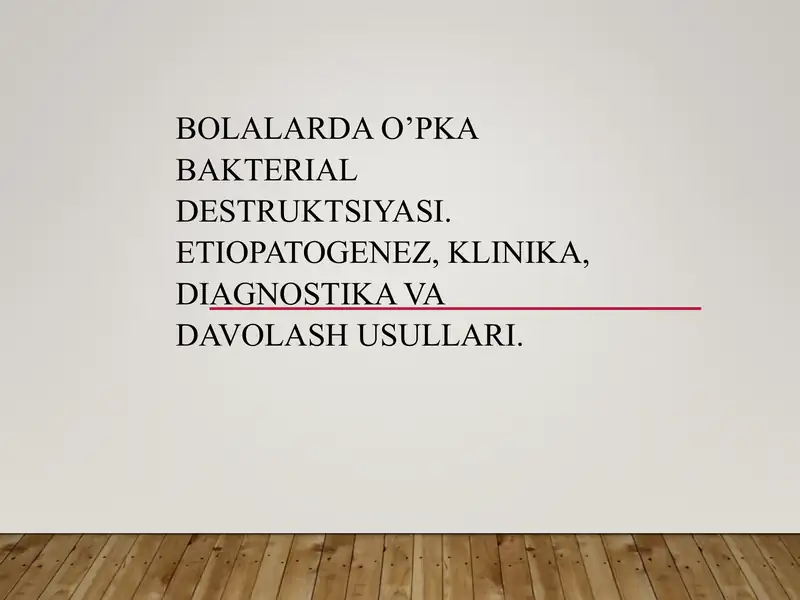 O‘PKA BAKTERIAL DESTRUKTSIYASI