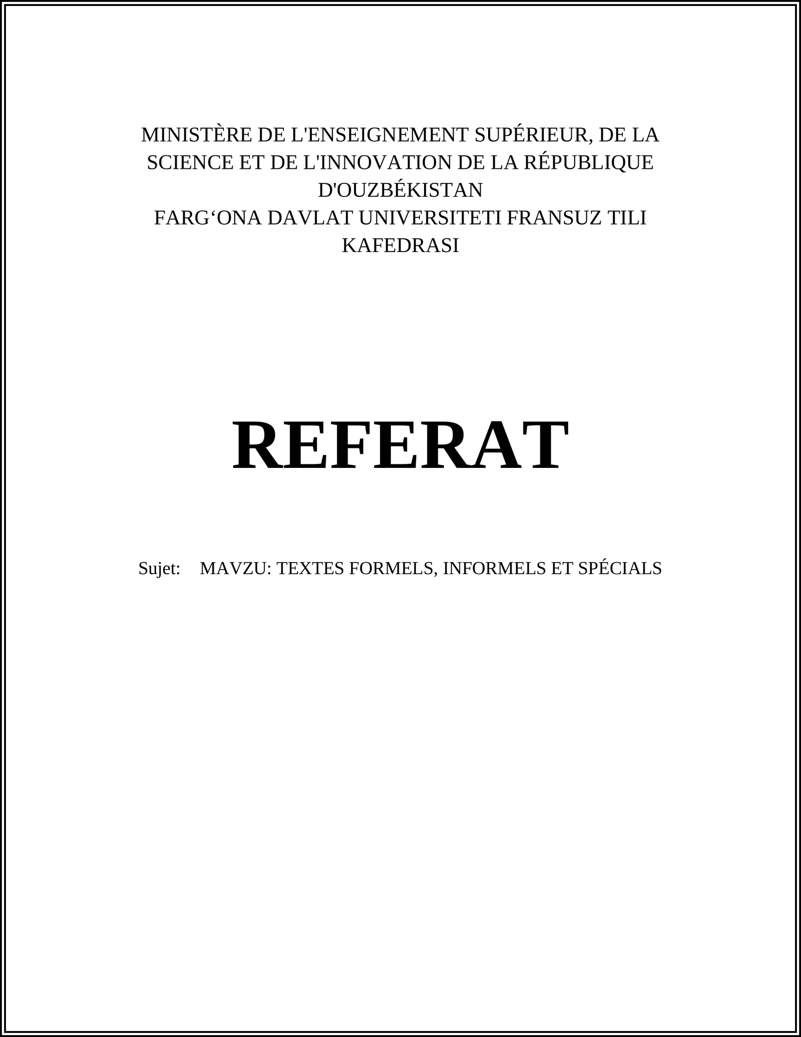 TEXTES FORMELS, INFORMELS ET SPÉCIALS