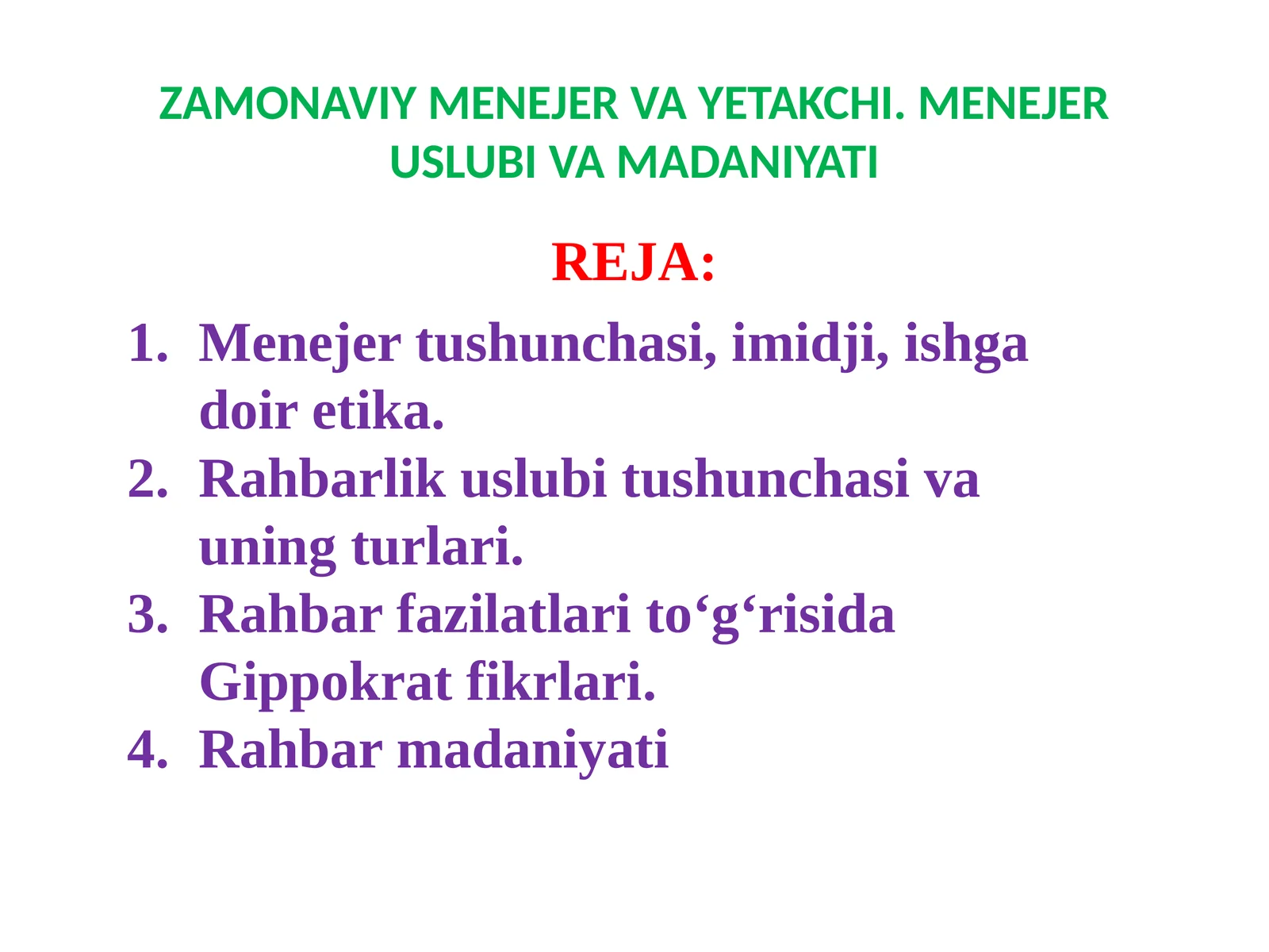 ZAMONAVIY MENEJER VA YETAKCHI. MENEJER USLUBI VA MADANIYATI