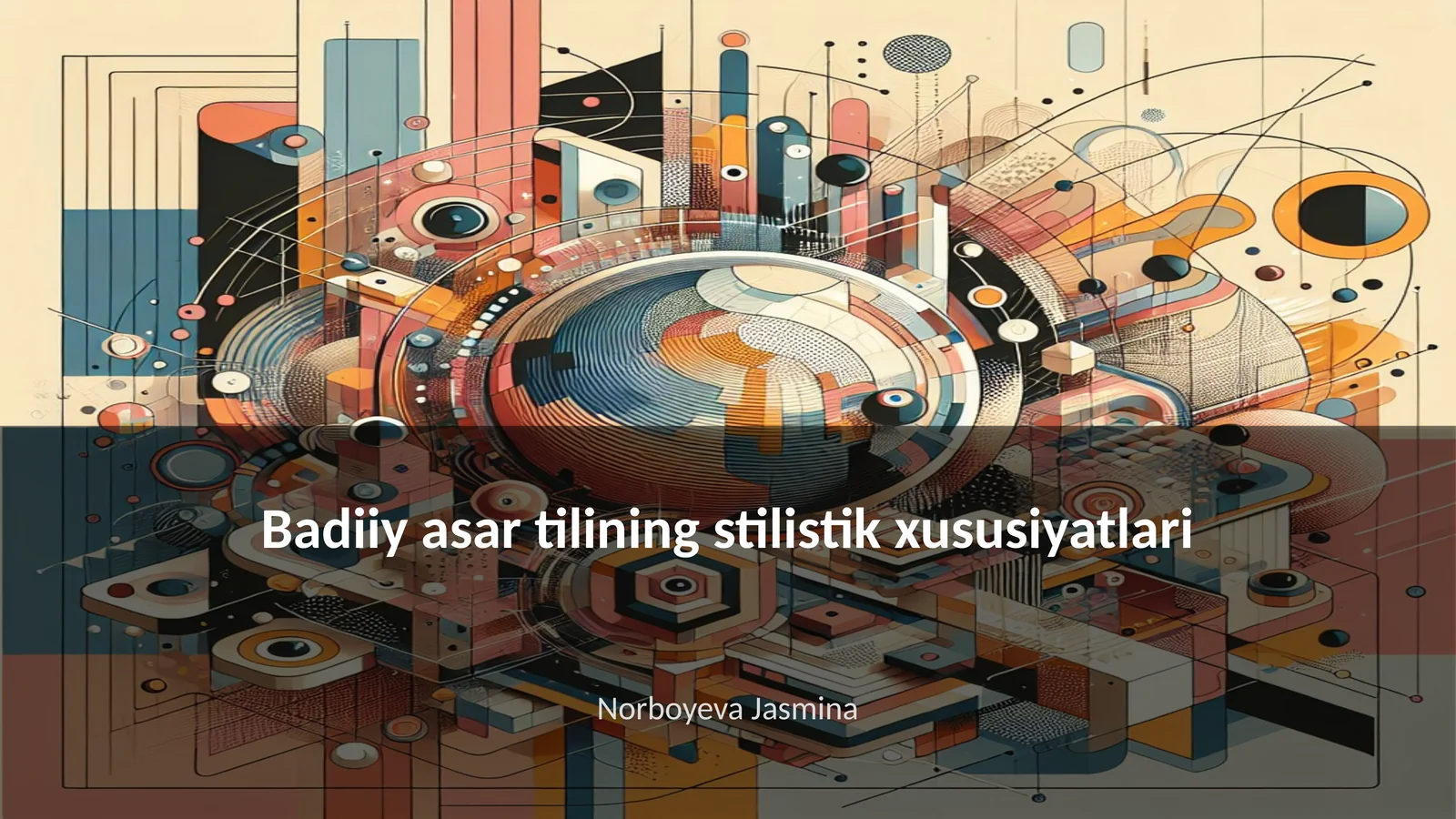 Badiiy asar tilining stilistik xususiyatlari