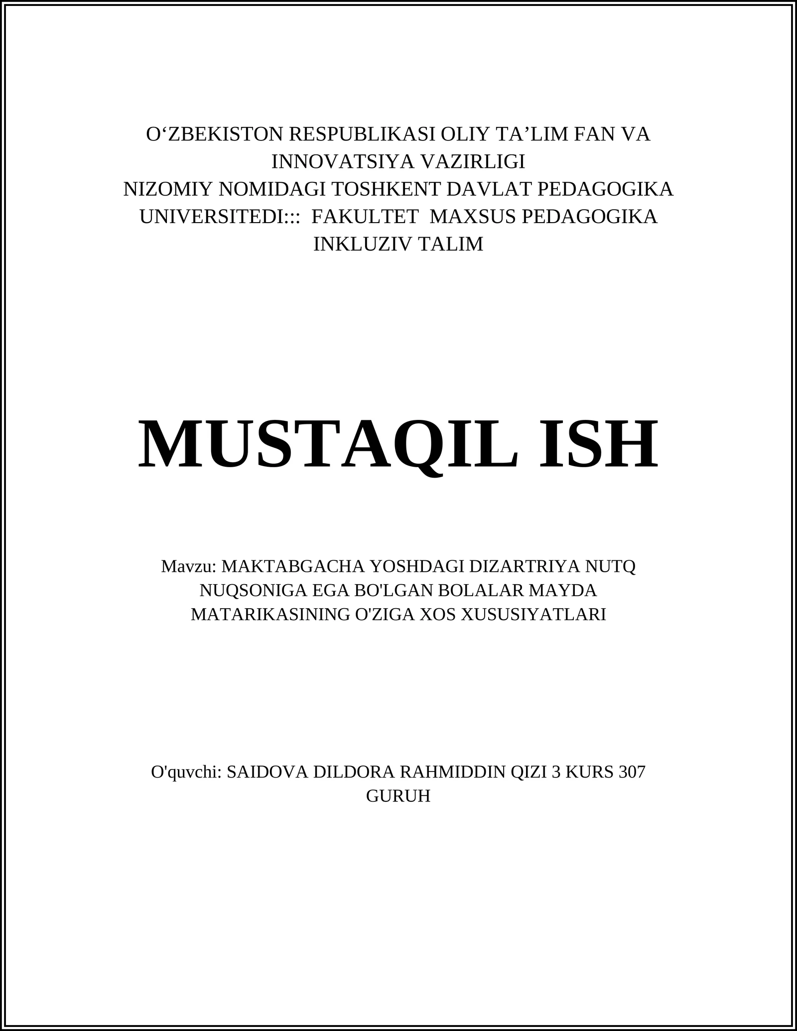 MAKTABGACHA YOSHDAGI DIZARTRIYA NUTQ NUQSONIGA EGA BO'LGAN BOLALAR MAYDA MATARIKASINING O'ZIGA XOS XUSUSIYATLARI
