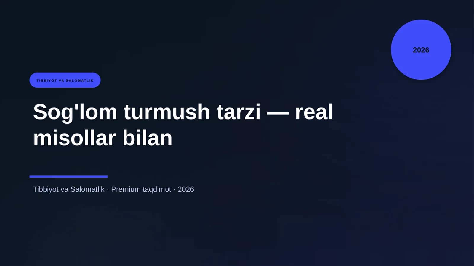 Sog'lom turmush tarzi — real misollar bilan