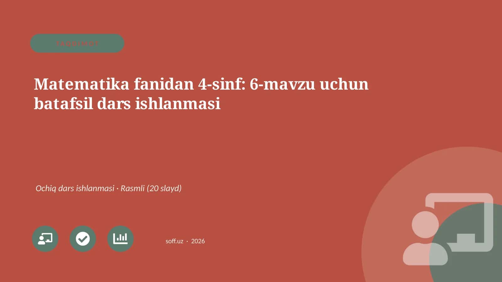 Matematika fanidan 4-sinf: 6-mavzu uchun batafsil dars ishlanmasi