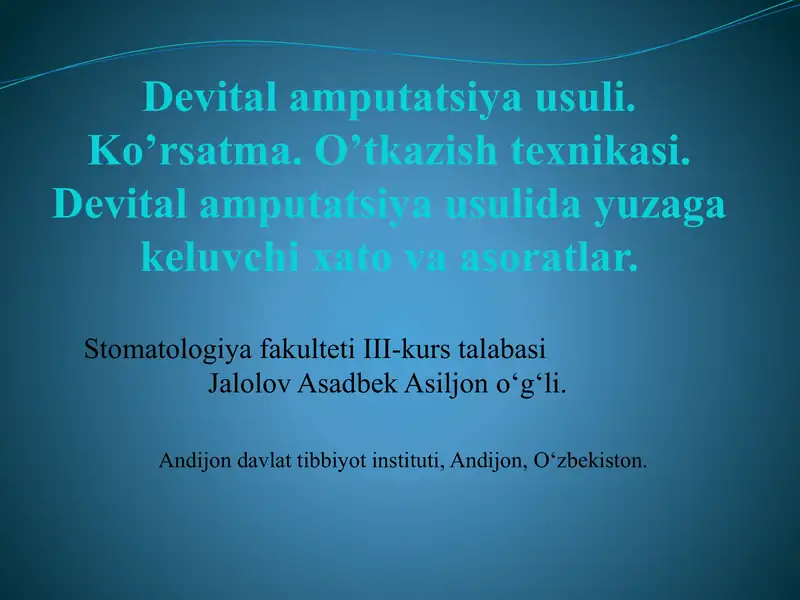 Devital amputatsiya usuli. Ko’rsatma. O’tkazish texnikasi. Devital amputatsiya usulida yuzaga keluvchi xato va asoratlar.