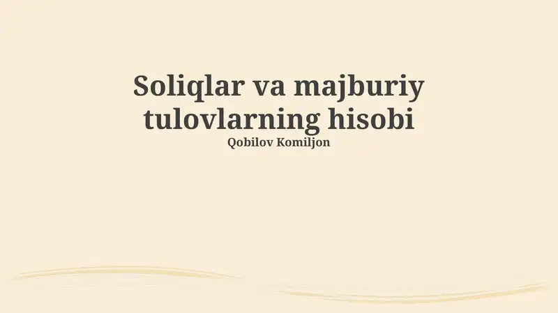 Soliqlar va majburiy tulovlarning hisobi