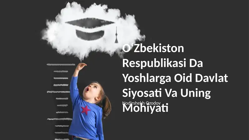 Oʻzbekiston Respublikasi Da Yoshlarga Oid Davlat Siyosati Va Uning Mohiyati