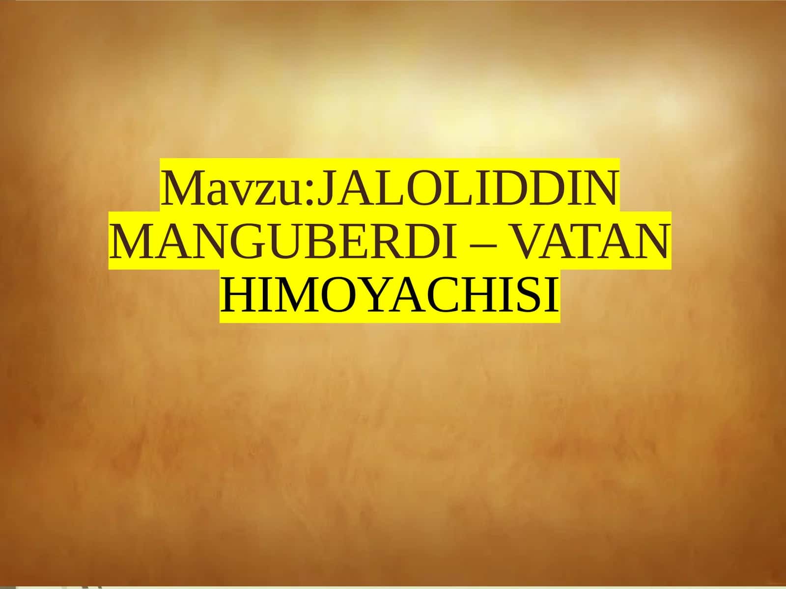 JALOLIDDIN MANGUBERDI – VATAN HIMOYACHISI