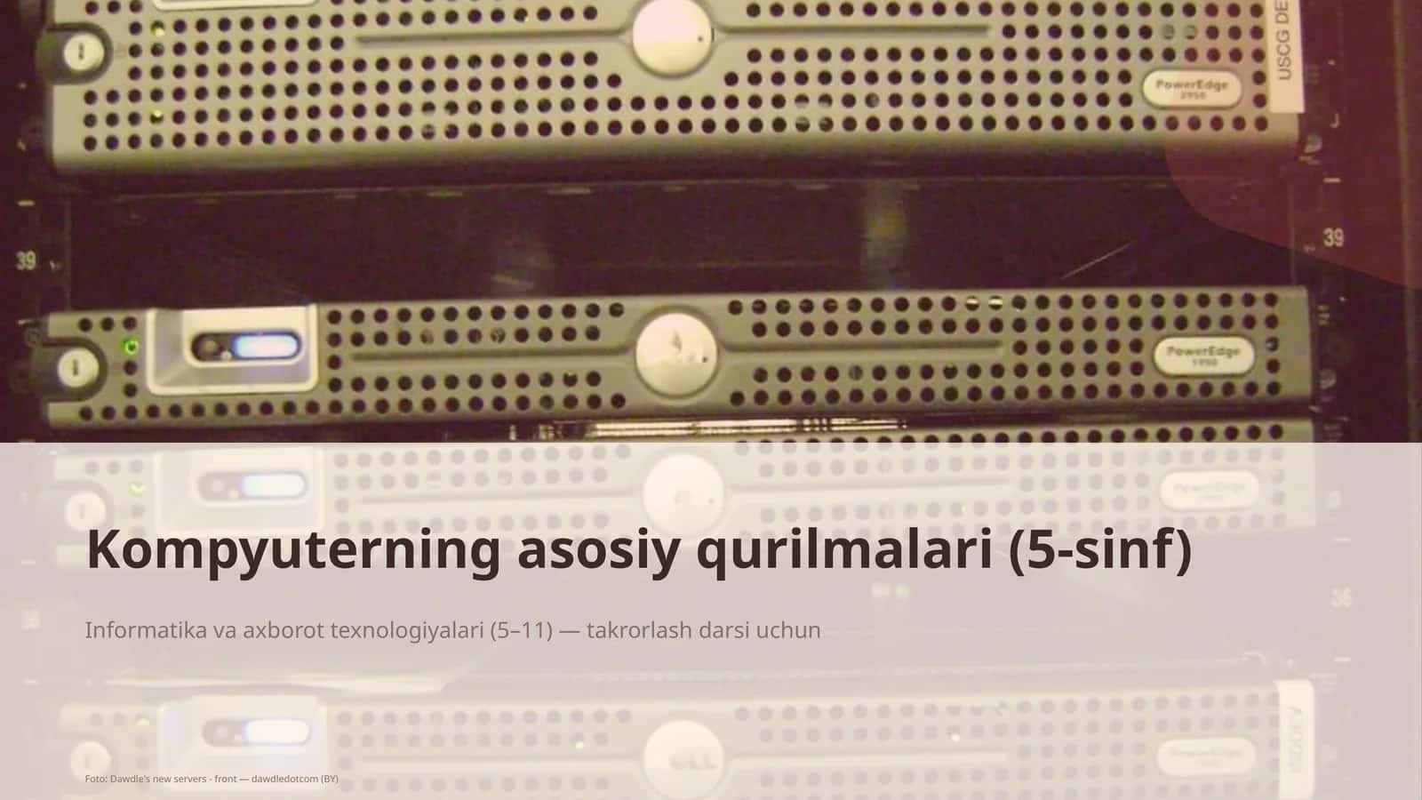 Kompyuterning asosiy qurilmalari (5-sinf)