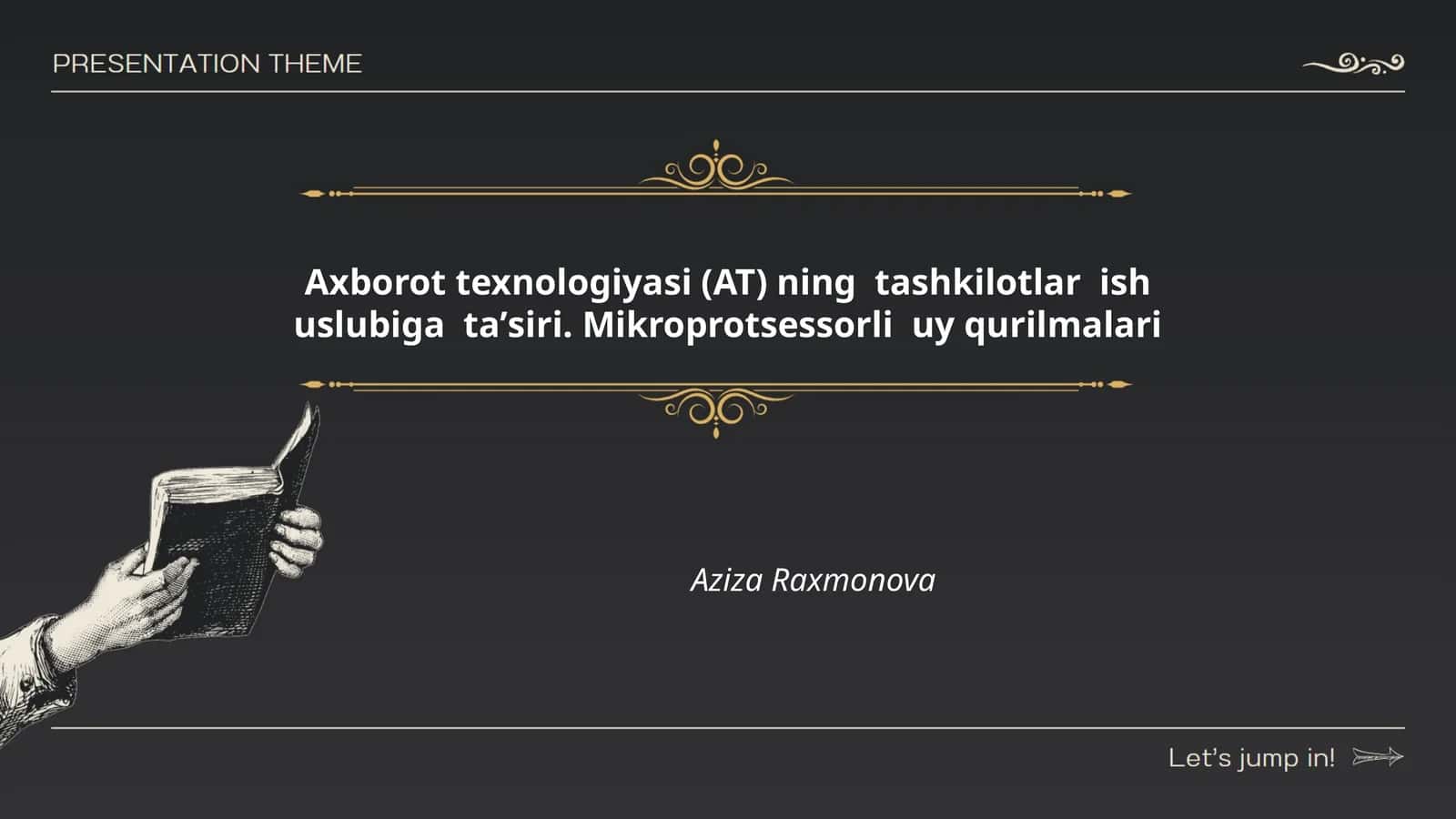 Axborot texnologiyasi (AT) ning tashkilotlar ish uslubiga taʼsiri. Mikroprotsessorli uy qurilmalari