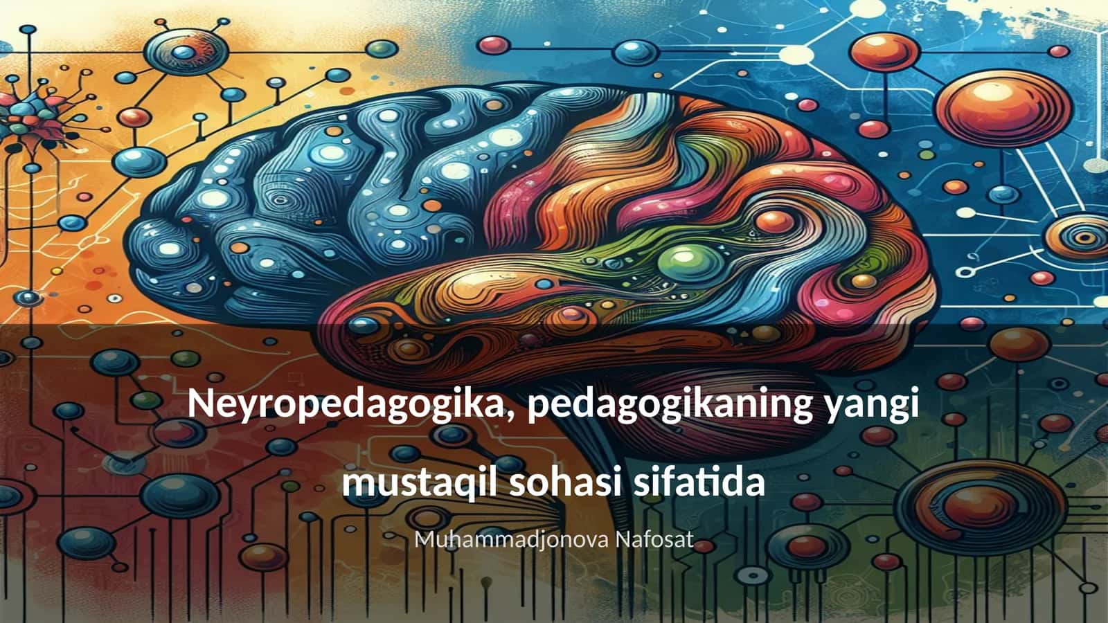 Neyropedagogika, pedagogikaning yangi mustaqil sohasi sifatida