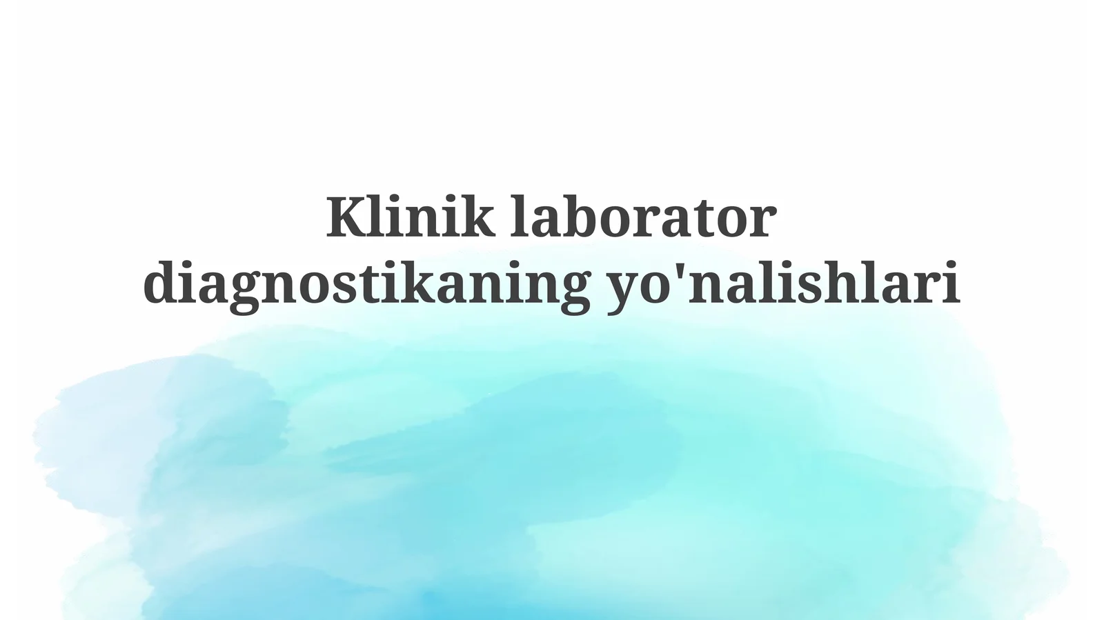 Klinik laborator diagnostikasining yo'nalishlari