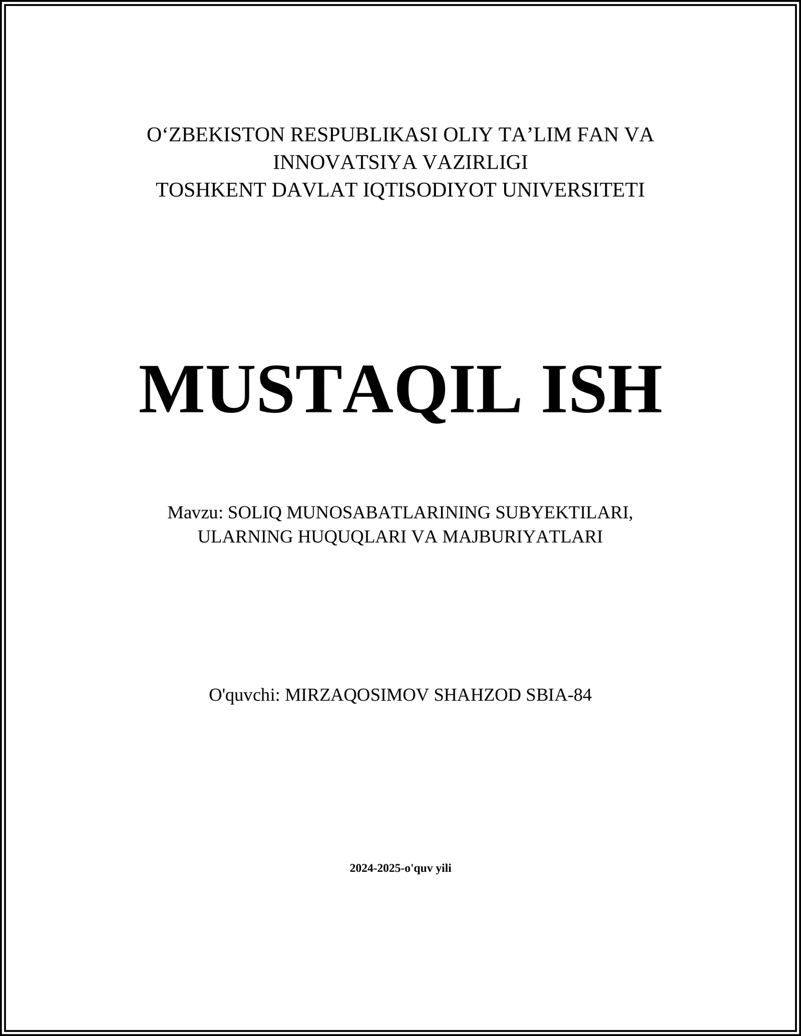 SOLIQ MUNOSABATLARINING SUBYEKTILARI, ULARNING HUQUQLARI VA MAJBURIYATLARI