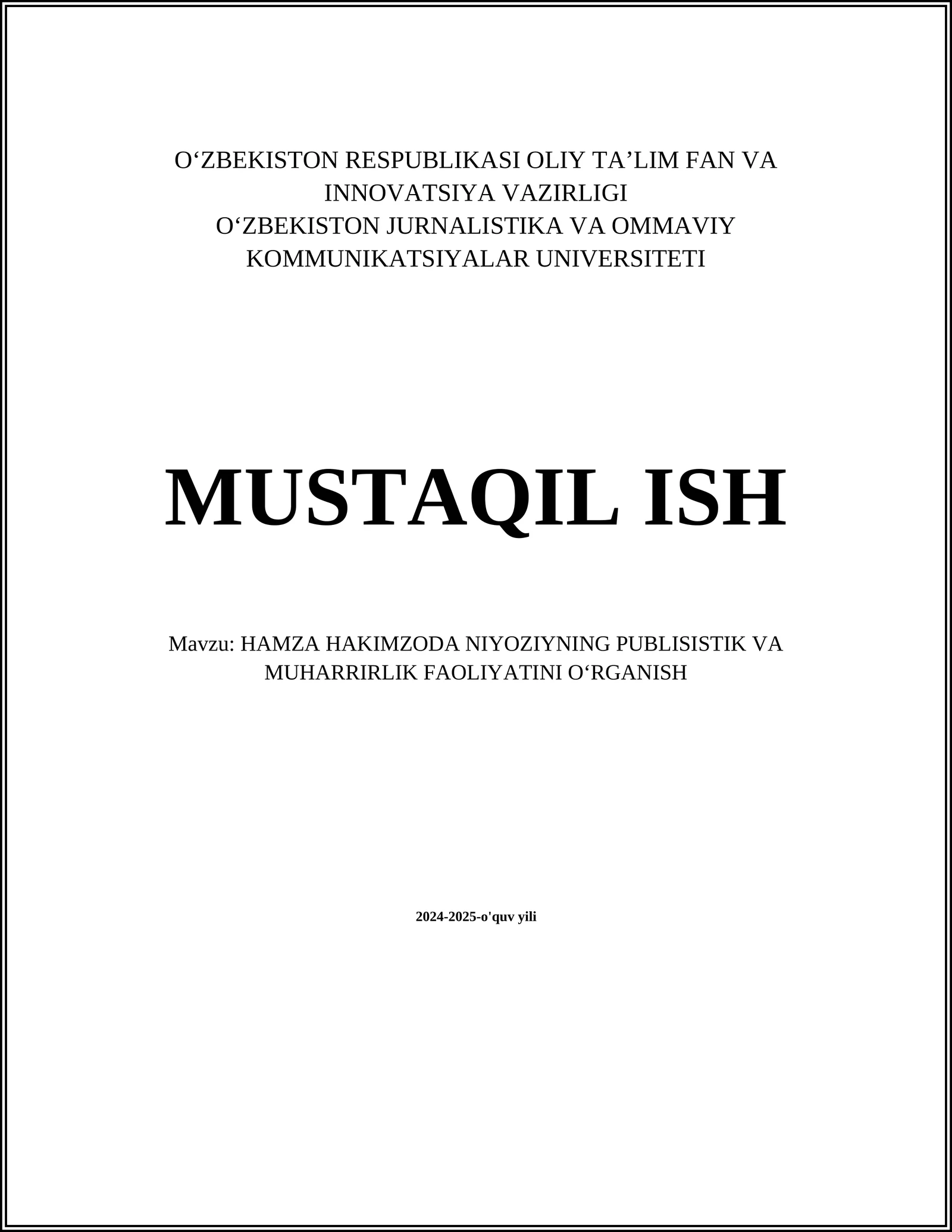 HAMZA HAKIMZODA NIYOZIYNING PUBLISISTIK VA MUHARRIRLIK FAOLIYATINI OʻRGANISH