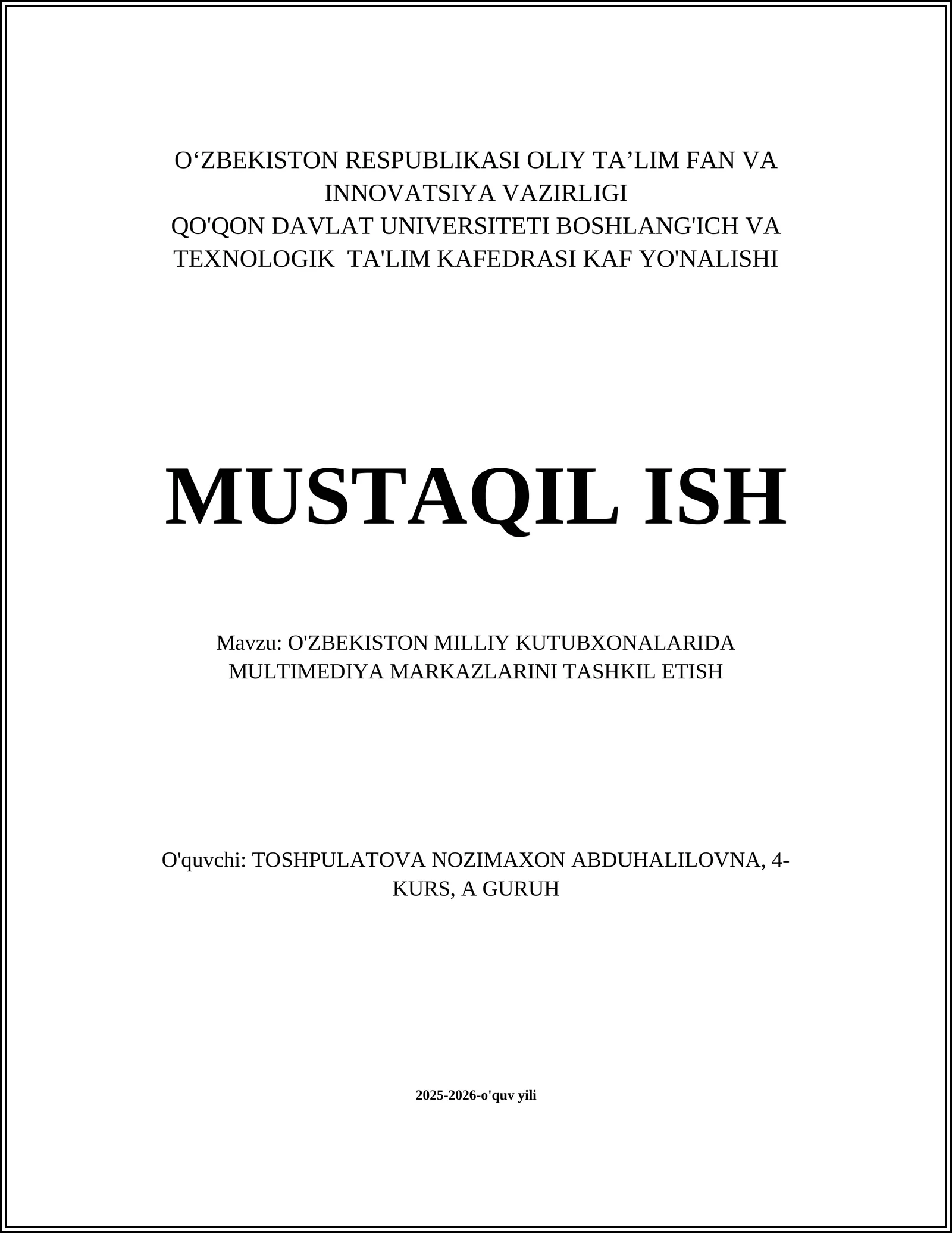 O'ZBEKISTON MILLIY KUTUBXONALARIDA MULTIMEDIYA MARKAZLARINI TASHKIL ETISH