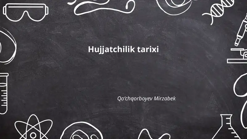 Hujjatchilik tarixi