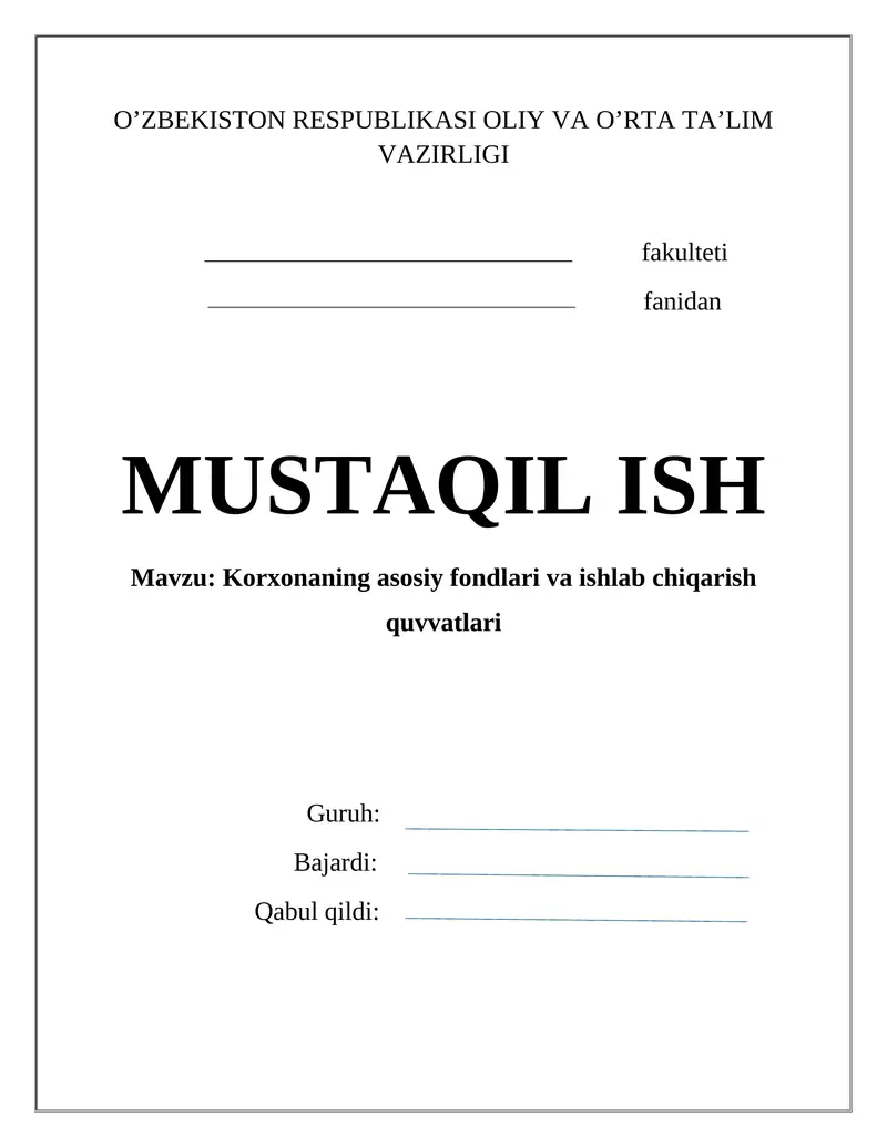 Korxonaning asosiy fondlari va ishlab chiqarish quvvatlari