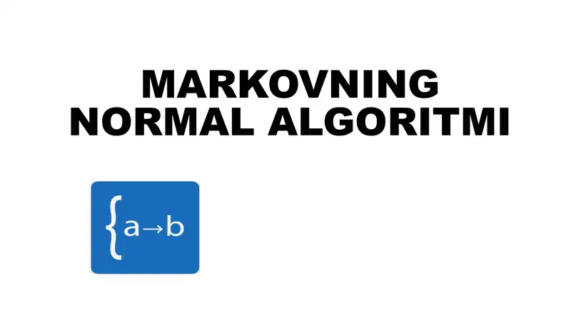 MARKOVNING NORMAL ALGORITMI