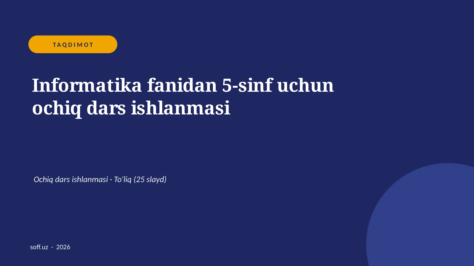 Informatika fanidan 5-sinf uchun ochiq dars ishlanmasi