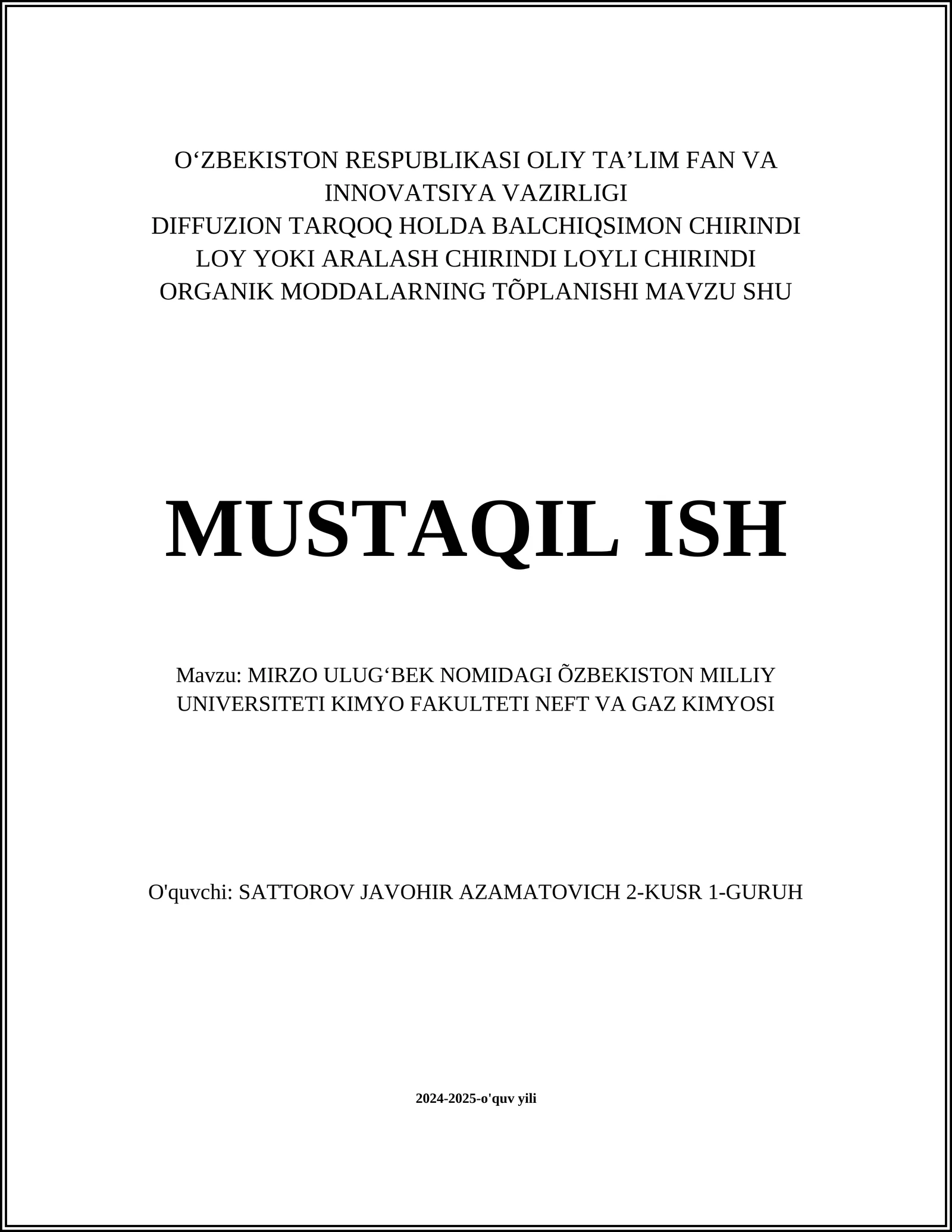 MIRZO ULUGʻBEK NOMIDAGI ÕZBEKISTON MILLIY UNIVERSITETI KIMYO FAKULTETI NEFT VA GAZ KIMYOSI
