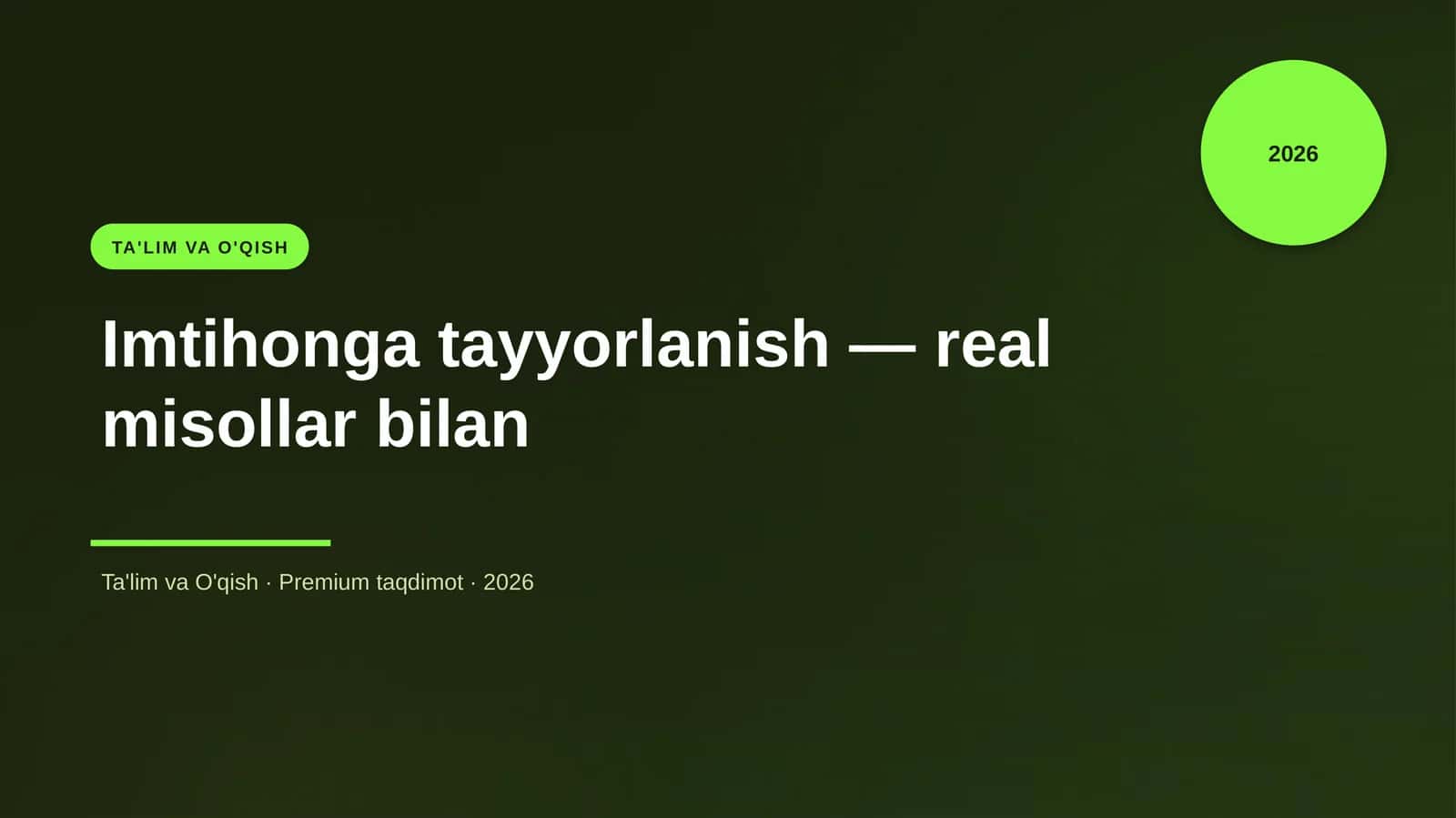 Imtihonga tayyorlanish — real misollar bilan
