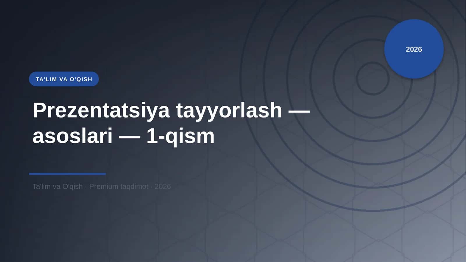 Prezentatsiya tayyorlash — asoslari — 1-qism