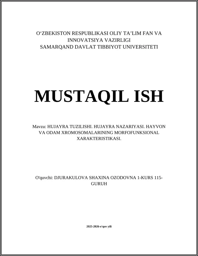 HUJAYRA TUZILISHI. HUJAYRA NAZARIYASI. HAYVON VA ODAM XROMOSOMALARINING MORFOFUNKSIONAL XARAKTERISTIKASI