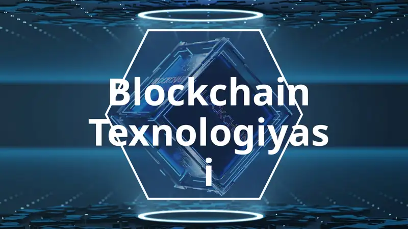 Blockchain Texnologiyasi