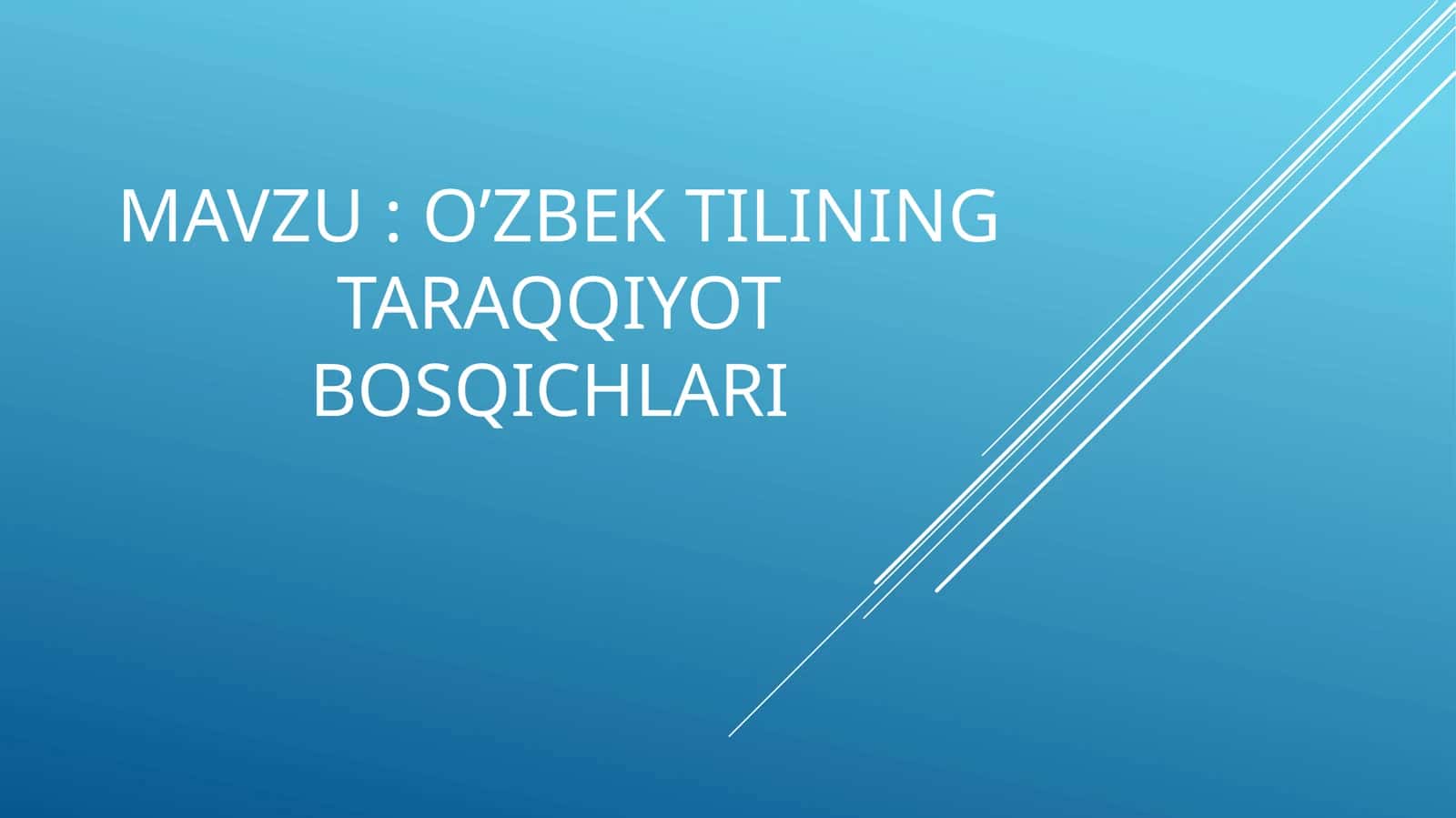 O’zbek  tilining taraqqiyot bosqichlari