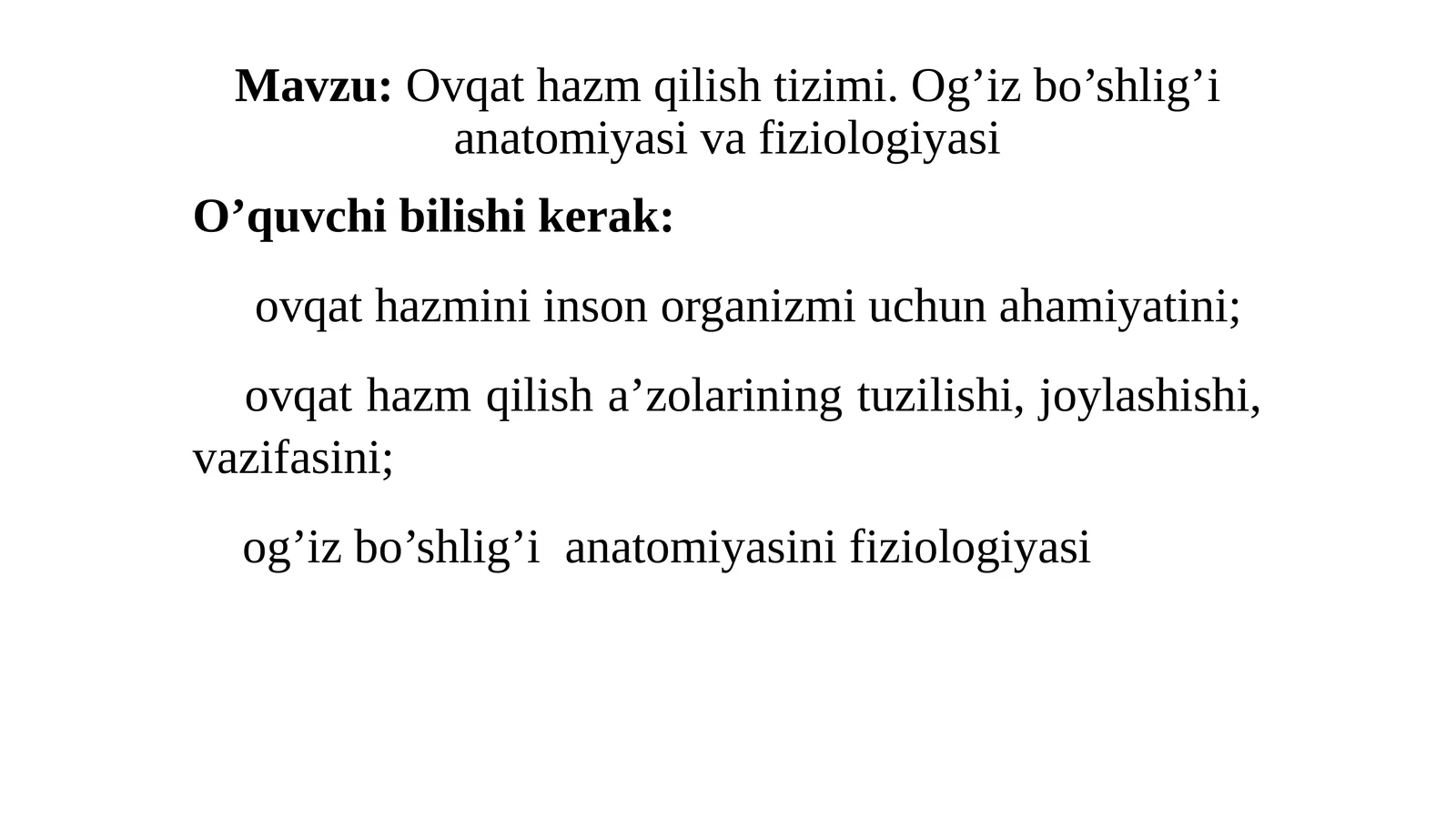 Ovqat hazm qilish tizimi. Og’iz bo’shlig’ianatomiyasivafiziologiyasi