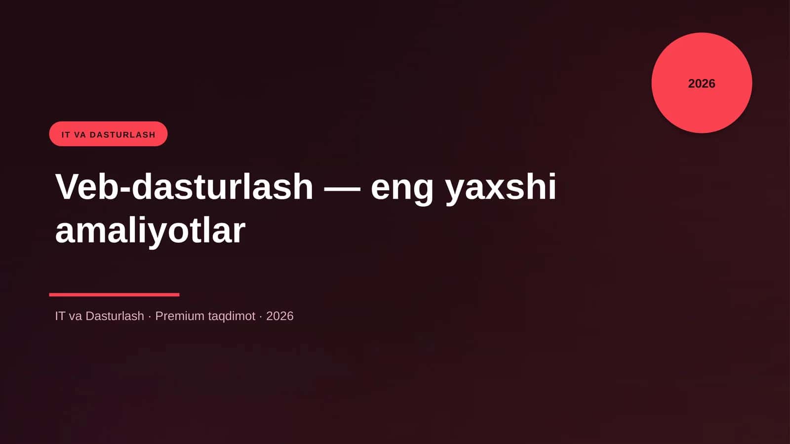 Veb-dasturlash — eng yaxshi amaliyotlar