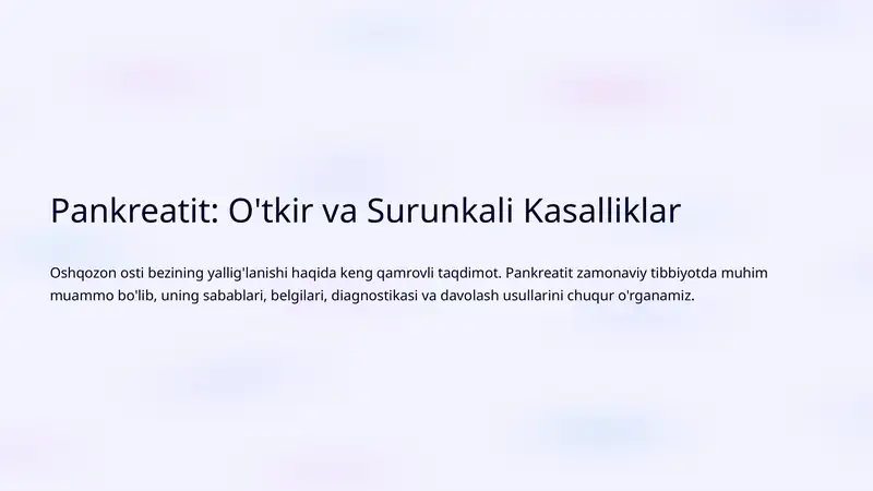 Pankreatit: O'tkir va Surunkali Kasalliklar
