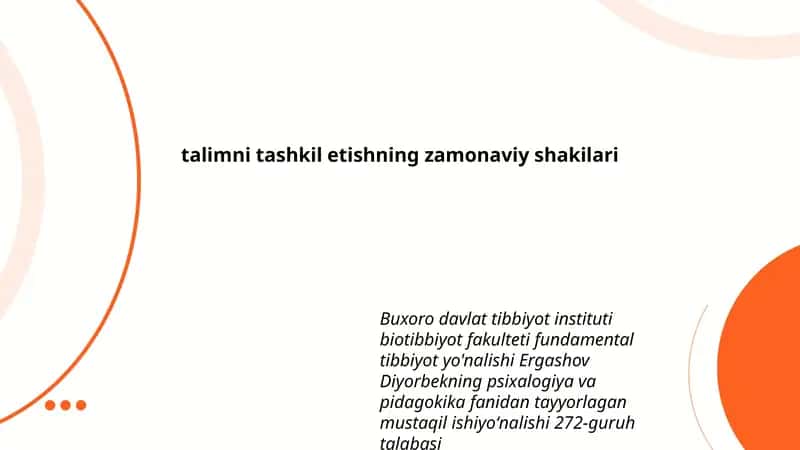 Talimni tashkil etishning zamonaviy shakilari