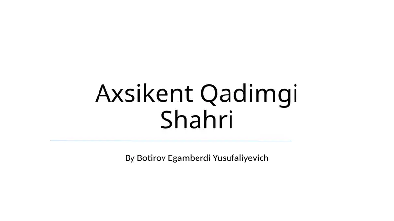 Axsikent Qadimgi Shahri