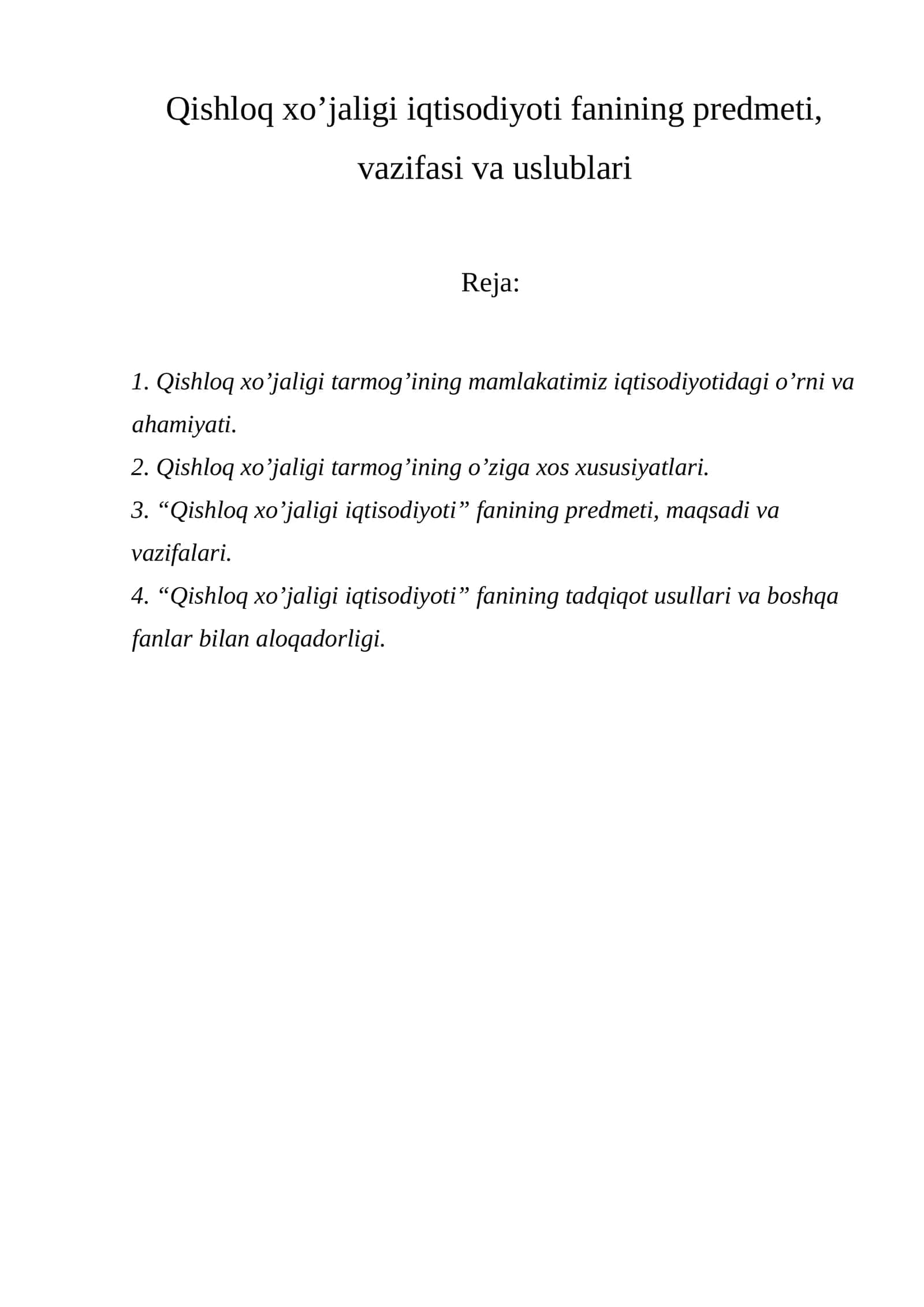 Qishloq xo’jaligi iqtisodiyoti fanining predmeti, vazifasi va uslublari