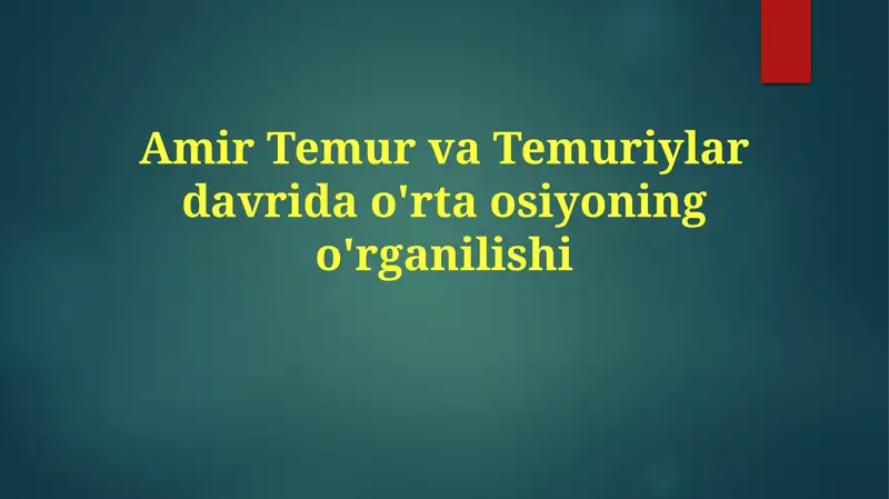 Amir Temur va Temuriylar davri do'rta osiyoning o'rganilishi