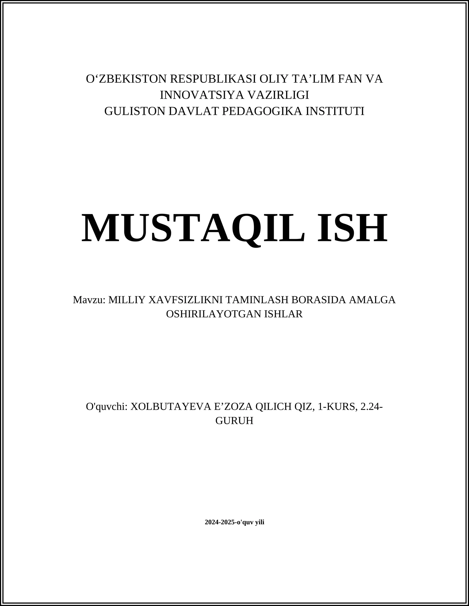 MILLIY XAVFSIZLIKNI TAMINLASH BORASIDA AMALGA OSHIRILAYOTGAN ISHLAR