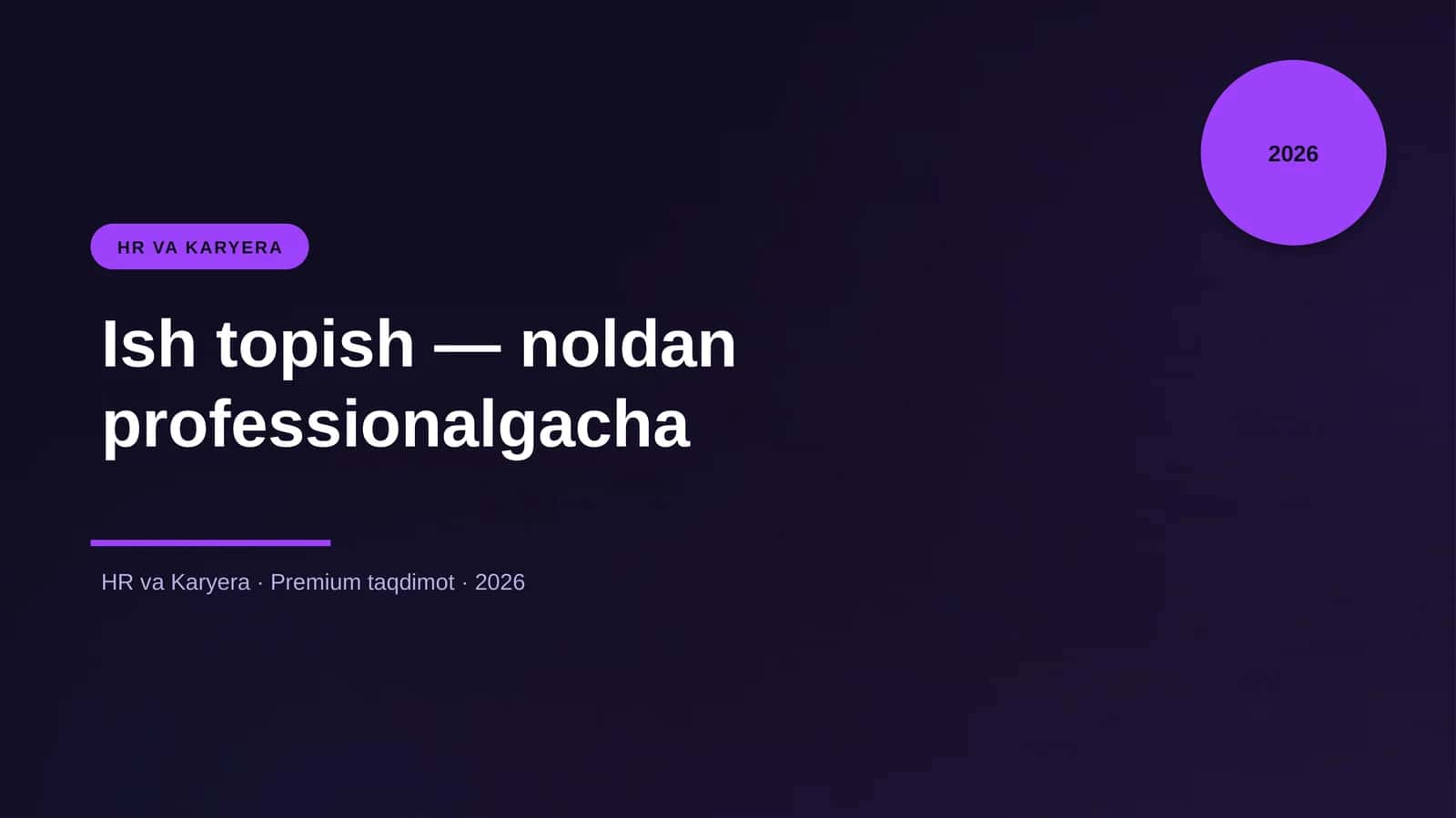 Ish topish — noldan professionalgacha