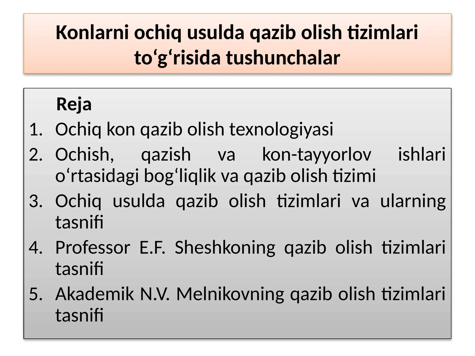 Ochik kon qazib olish texnologiyasi