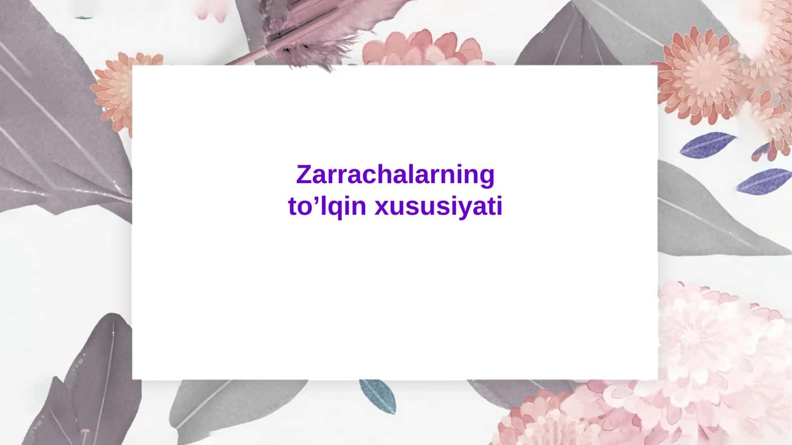 Zarrachalarning to’lqin xususiyati