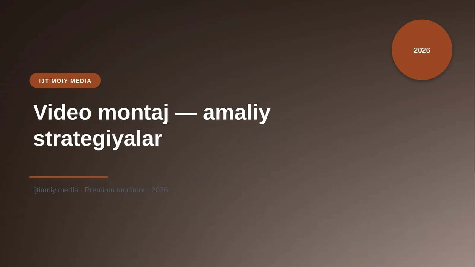 Video montaj — amaliy strategiyalar