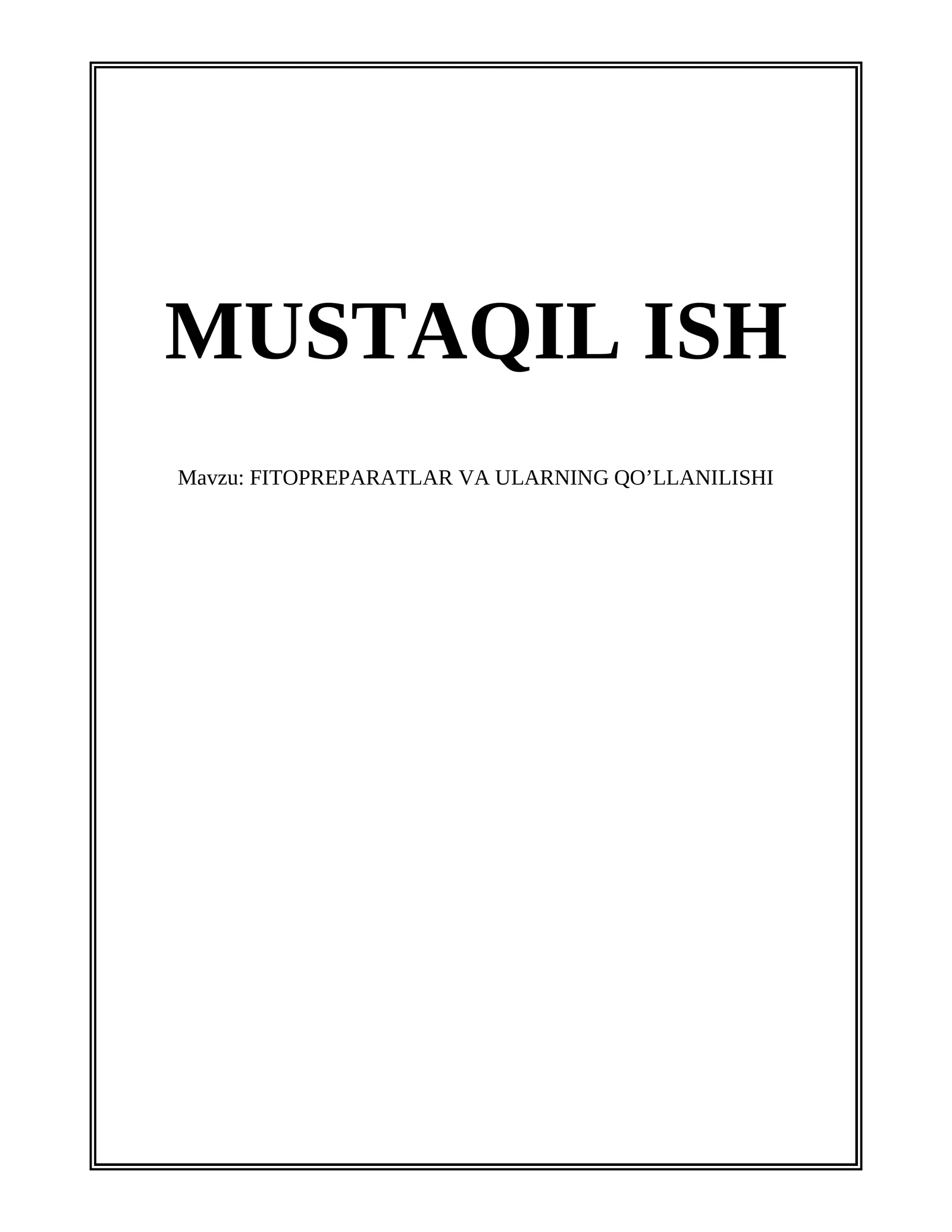 FITOPREPARATLAR VA ULARNING QO’LLANILISHI