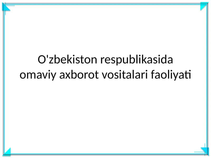 Omaviy axborot vositalari faoliyati