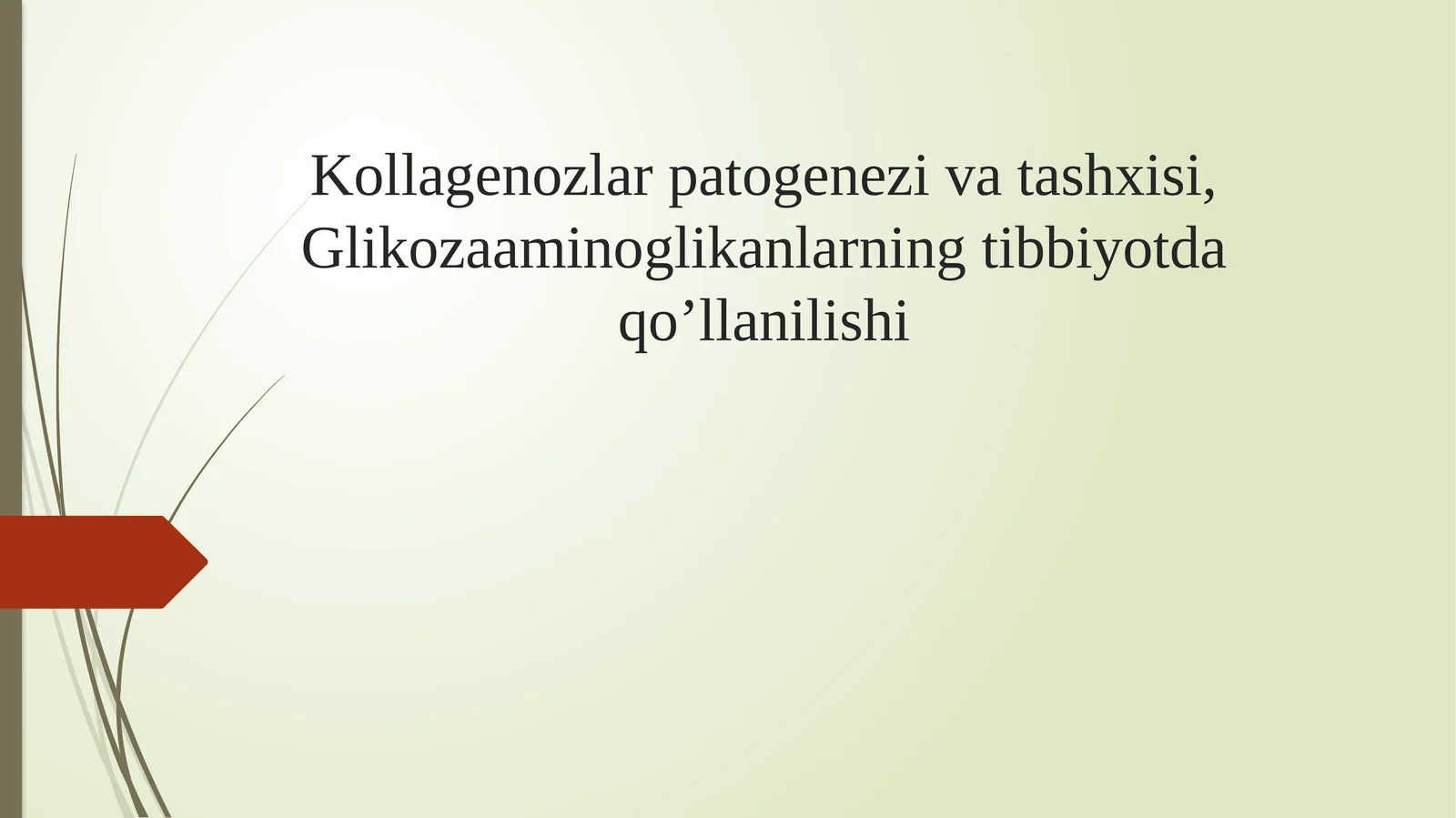 Kollagenozlarpatogenezivatashxisi,Glikozaaminoglikanlarningtibbiyotdaqo’llanilishi