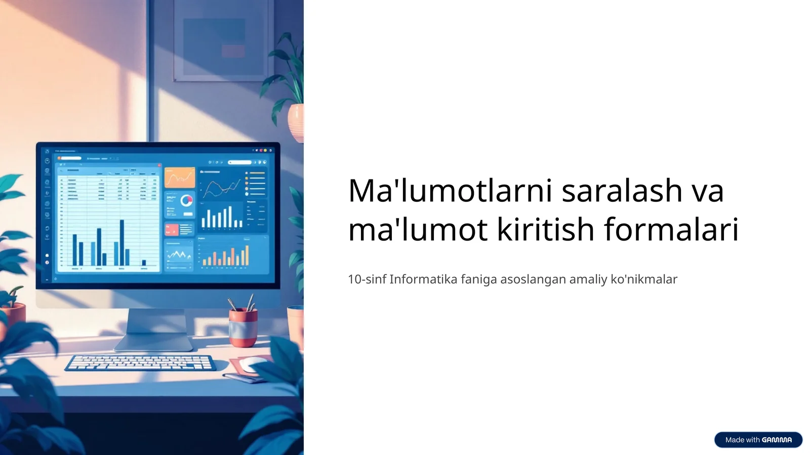 Ma'lumotlarni saralash va ma'lumot kiritish formalari