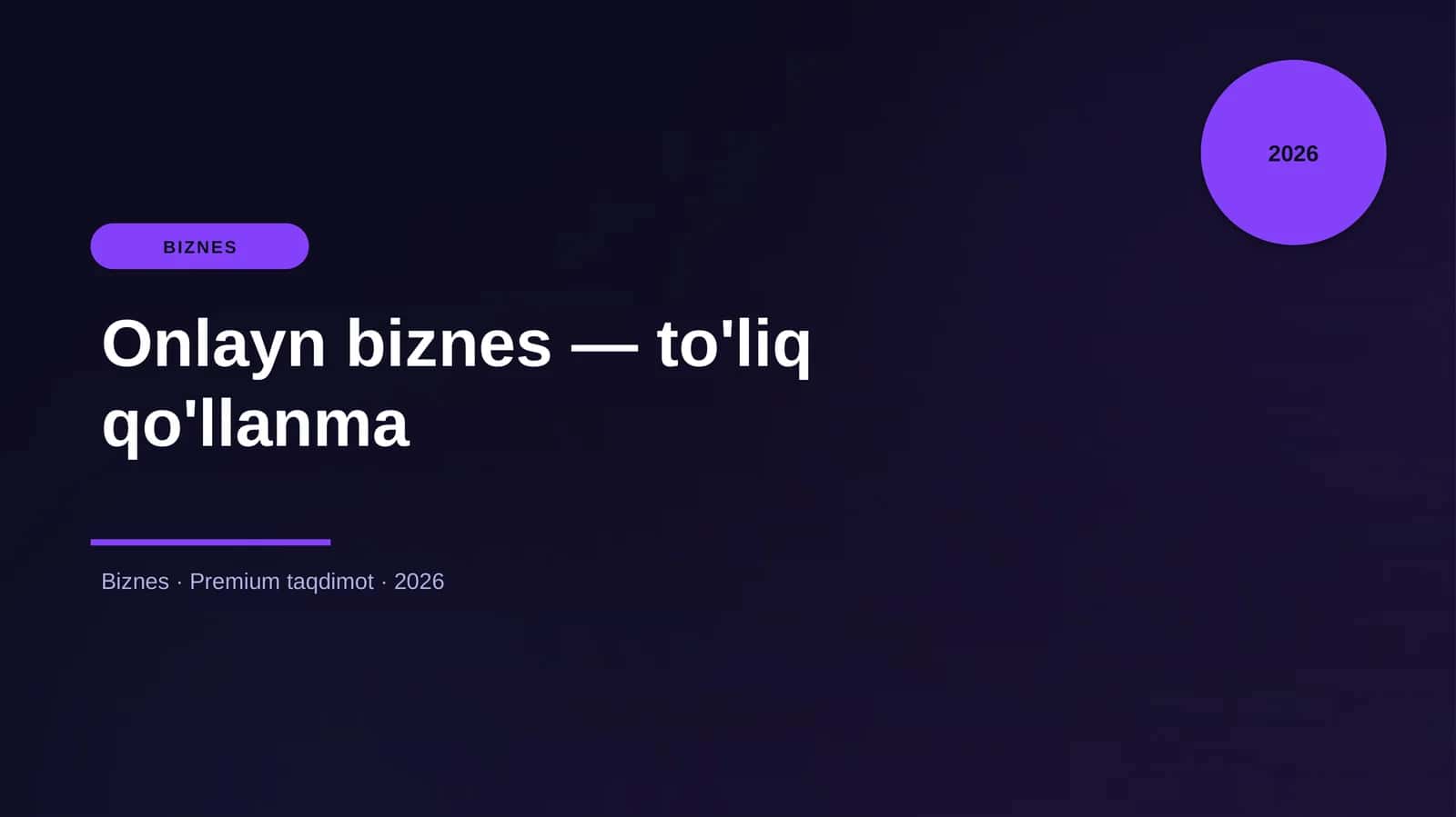 Onlayn biznes — to'liq qo'llanma