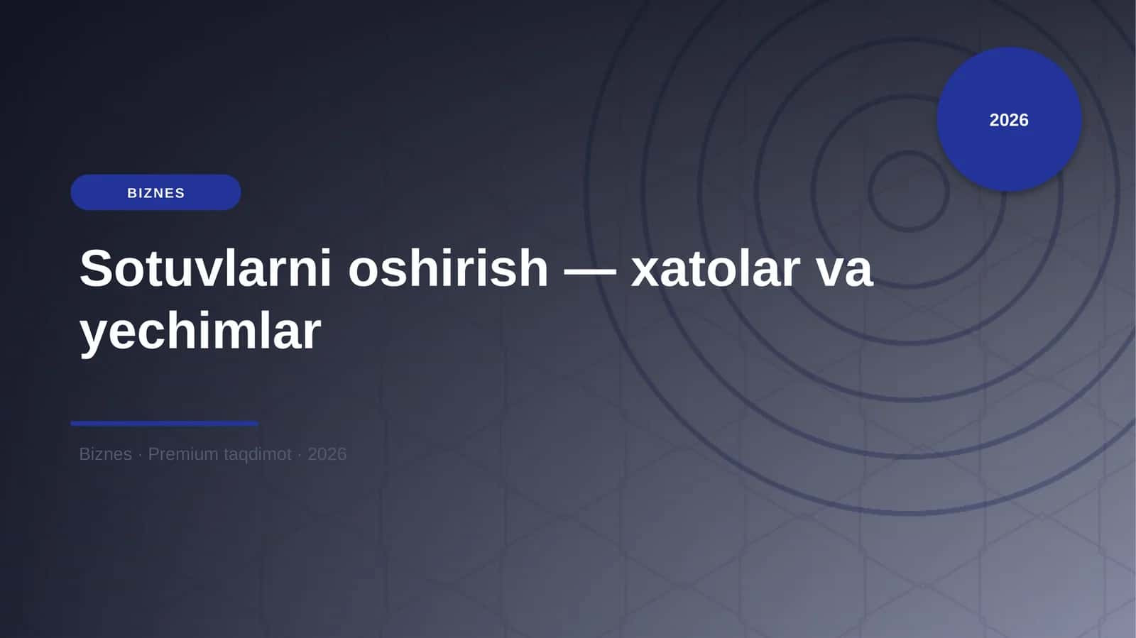 Sotuvlarni oshirish — xatolar va yechimlar
