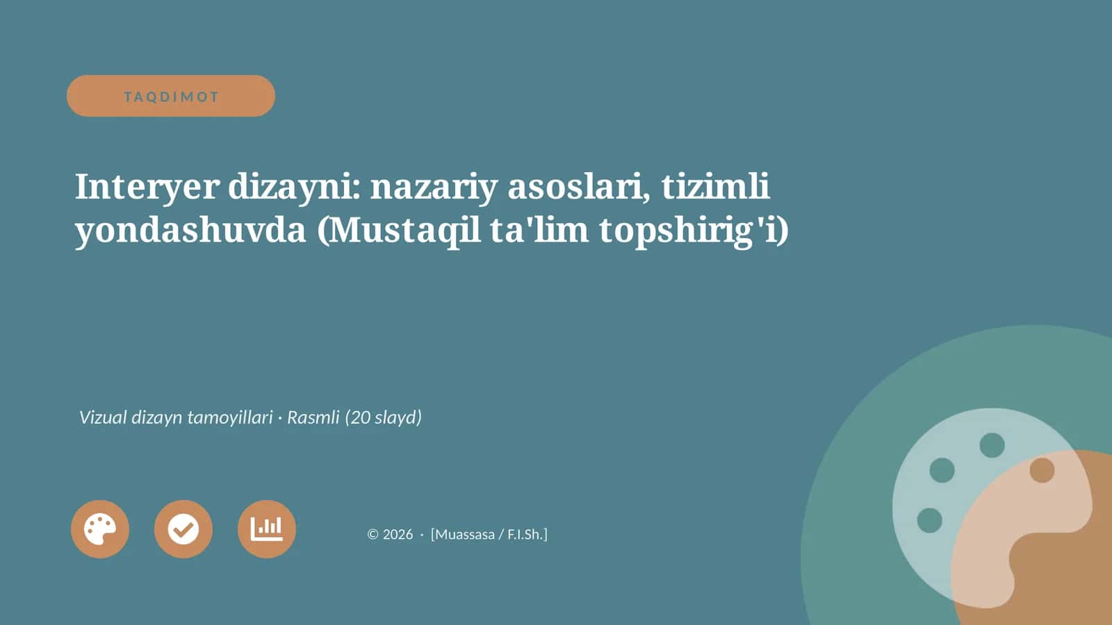 Interyer dizayni: nazariy asoslari, tizimli yondashuvda (Mustaqil ta'lim topshirig'i)