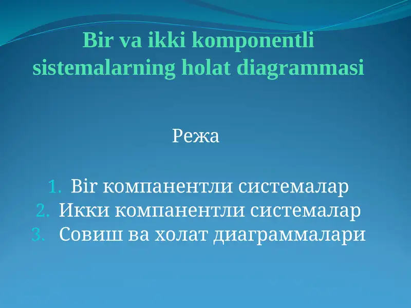 Bir va ikki komponentli sistemalarning holat diagrammasi